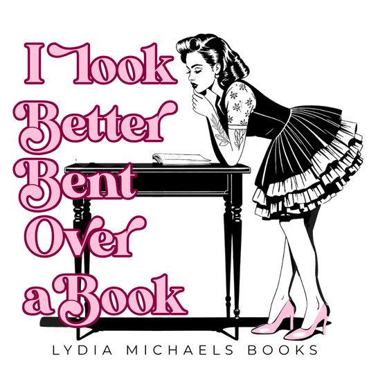 I Look Better Bent Over a Book