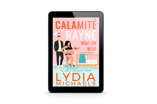 Calamité Rayne Veut un Bébé (Édition Française)