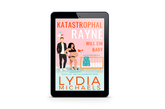Katastrophal Rayne Will Ein Baby (Deutsche Ausgabe)